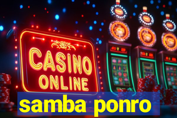 samba ponro